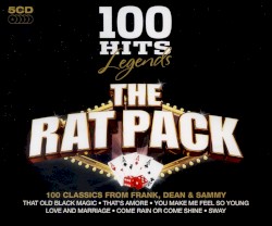 100 Hits Legends: The Rat Pack