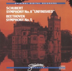 Schubert: Symphony No. 8 "Unfinished" / Beethoven: Symphony No. 5
