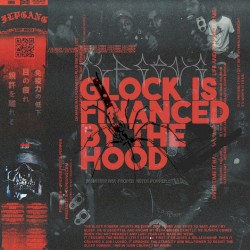 GLOCK IS FINANCED BY THE HOOD