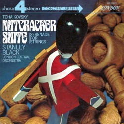 Nutcracker Suite / Serenade for Strings