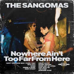 Nowhere Ain’t Too Far from Here