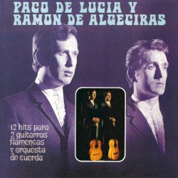 12 hits para 2 guitarras flamencas y orquesta de cuerda