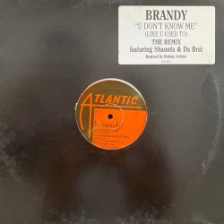 U Don’t Know Me (Like U Used To)