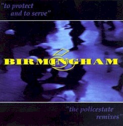 To Protect and to Serve: The Policestate Remixes