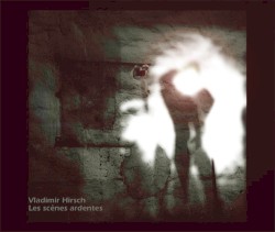 Les scènes ardentes