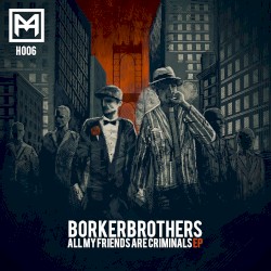 All My Friends Are Criminals EP