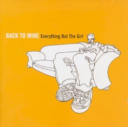 Back to Mine: Everything but the Girl