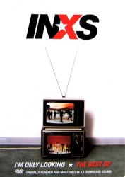 I’m Only Looking: The Best of INXS