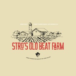 Stro's Old Beat Farm