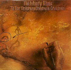 To Our Children’s Children’s Children