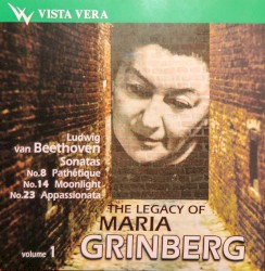 The Legacy Of Maria Grinberg, Volume 1: Sonatas no. 8 Pathétique / no. 14 Moonlight / no. 23 Appassionata