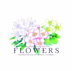 FLOWERS ORIGINAL SOUNDTRACK -AUTOMNE-