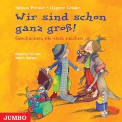 Wir sind schon ganz groß! Geschichten, die stark machen