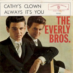 Cathy’s Clown / Always It’s You