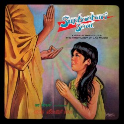 Suphanburi Soul: Kwanjit Sriprajan – The First Lady of Lae Music