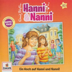 Hanni und Nanni 80: Ein Hoch auf Hanni und Nanni!