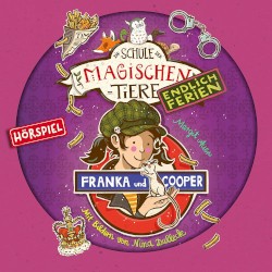 Die Schule der magischen Tiere - Endlich Ferien 8 - Franka und Cooper