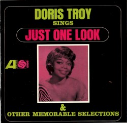 Doris Troy Sings Just One Look & Other Memorable Selections