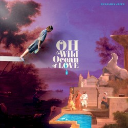 Oh, Wild Ocean of Love