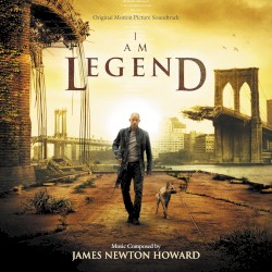I Am Legend: Original Motion Picture Soundtrack