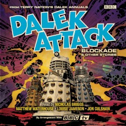 Dalek Attack: Blockade and Other Stories