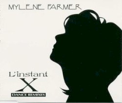 L’Instant X (dance remixes)