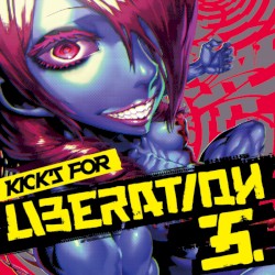 Kick's For Liberation 5
