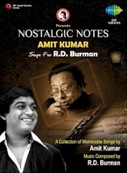 Nostalgic Notes: Amit Kumar Sings for R. D. Burman