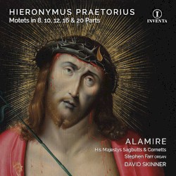 Motets in 8, 10, 12, 16 & 20 Parts