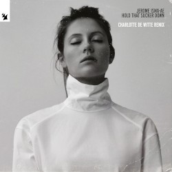 Hold That Sucker Down (Charlotte de Witte remix)