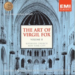 The Art of Virgil Fox, Volume II