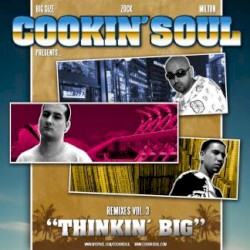 Remixes, Volume 3: “Thinkin’ Big”