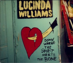 Down Where the Spirit Meets the Bone