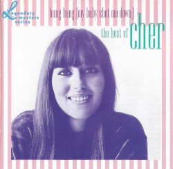 Bang Bang (My Baby Shot Me Down) - The Best Of Cher