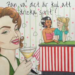 Fan vad det är kul att dricka sprit