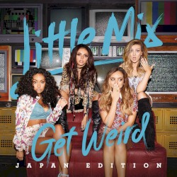 Get Weird (Japan Edition)