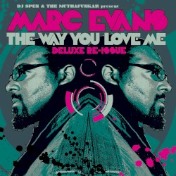 The Way You Love Me