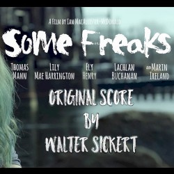 Some Freaks - Original Motion Picture Score