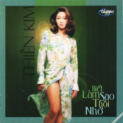 Biết làm sao thôi nhớ