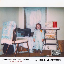 Armed to the Teeth L.M.O.M.M.