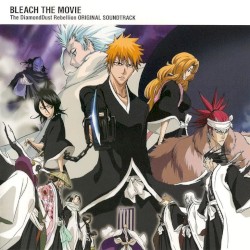 劇場版 BLEACH The DiamondDust Rebellion オリジナルサウンドトラック