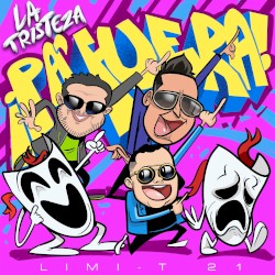 La tristeza ¡Pa' fuera!