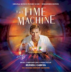 The Time Machine (Original Motion Picture Score)