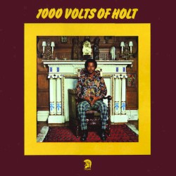 1000 Volts of Holt