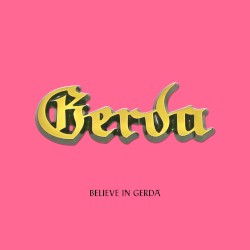 Believe in Gerda