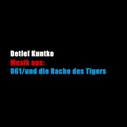 Musik aus: 061/und die Rache des Tigers