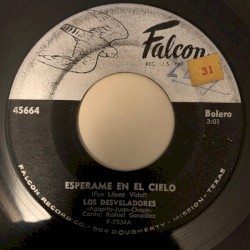 Espérame en el cielo / Que se sirvan las otras