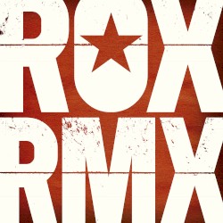 ROX RMX (Remixes from the Roxette Vaults)
