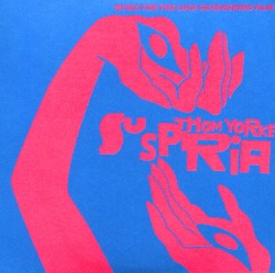 Suspiria: Music for the Luca Guadagnino Film