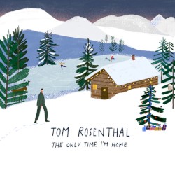 The Only Time I’m Home